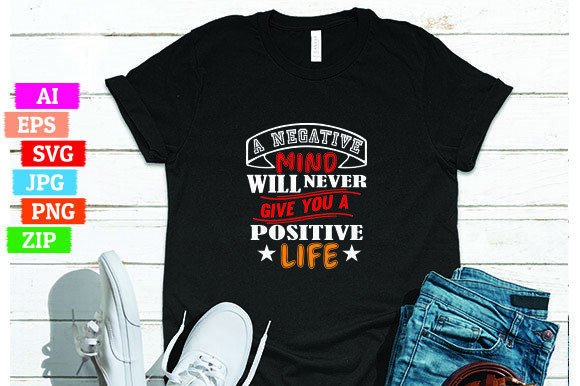 A Negative Mind Will Never Give You a Po