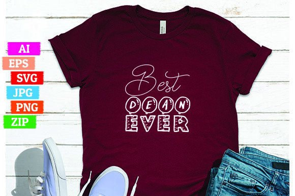 Best Dean Ever – Bold, Unique, and Ready for Print