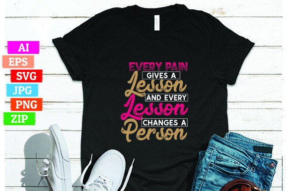 Every Pain Gives a Lesson and Every Less: A Powerful Message for Your Print On Demand Business