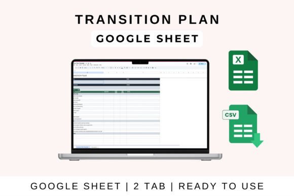 How to Use a Transition Plan Google Sheet Template for Smooth Business Transitions